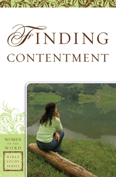 Finding Contentment (Women of the Word Bible Study Series), Steele, Sharon A.