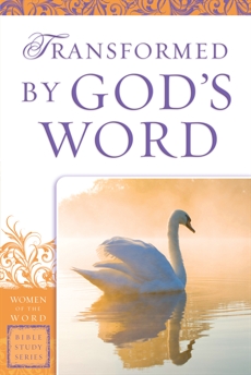 Transformed by God's Word (Women of the Word Bible Study Series), Steele, Sharon A.