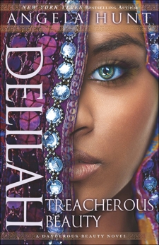 Delilah (A Dangerous Beauty Novel Book #3): Treacherous Beauty, Hunt, Angela Elwell & Hunt, Angela