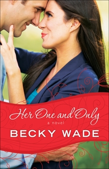 Her One and Only (A Porter Family Novel Book #4), Wade, Becky