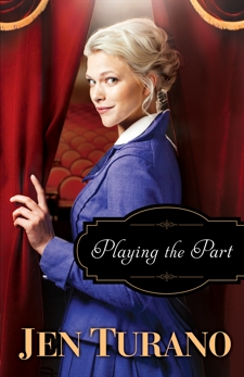 Playing the Part (A Class of Their Own Book #3), Turano, Jen