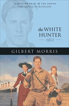 The White Hunter (House of Winslow Book #22), Morris, Gilbert