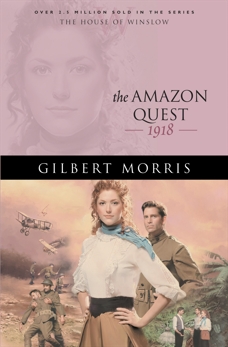 The Amazon Quest (House of Winslow Book #25), Morris, Gilbert