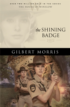 The Shining Badge (House of Winslow Book #31), Morris, Gilbert