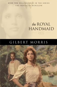 The Royal Handmaid (House of Winslow Book #32), Morris, Gilbert