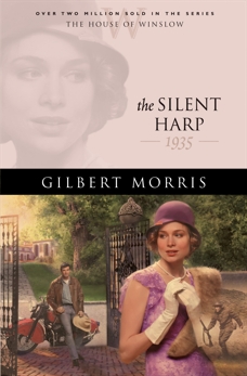 The Silent Harp (House of Winslow Book #33), Morris, Gilbert