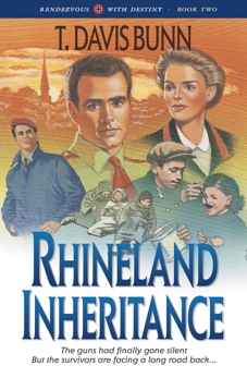 Rhineland Inheritance (Rendezvous With Destiny Book #1), Bunn, T. Davis