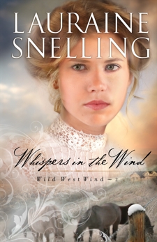 Whispers in the Wind (Wild West Wind Book #2), Snelling, Lauraine
