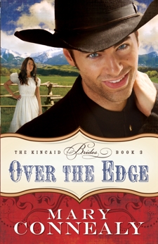 Over the Edge (The Kincaid Brides Book #3), Connealy, Mary