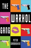 Warhol Gang, Darbyshire, Peter