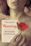 Wanting, Flanagan, Richard