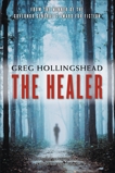 The Healer, Hollingshead, Greg