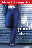 Red Plaid Shirt: Stories New & Selected, Schoemperlen, Diane