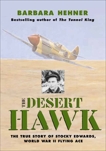 Desert Hawk: The True Story of Stocky Edwards, World War II Flying Ace, Hehner, Barbara