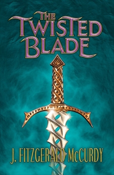 Twisted Blade: The Third Book of The Serpent's Egg Trilogy, Mccurdy, J