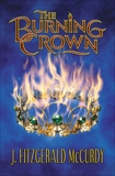 Burning Crown: The Second Book of The Serpent's Egg Trilogy, Mccurdy, J