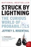 Struck By Lightning: The Curious World of Probabilities, Rosenthal, Jeffrey S.