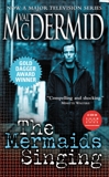 The Mermaids Singing: A Novel, McDermid, Val