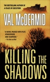 Killing The Shadows, McDermid, Val