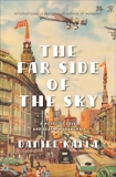 Far Side Of The Sky: A Novel, Kalla, Daniel