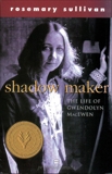 Shadowmaker: The Life of Gwendolyn MacEwen, Sullivan, Rosemary