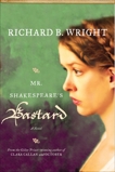 Mr. Shakespeare's Bastard, Wright, Richard B.