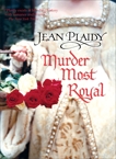 Murder Most Royal, Plaidy, Jean