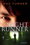 Night Runner, Turner, Max