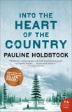Into The Heart Of The Country: A Novel, Holdstock, Pauline