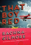 That Boy Red, Gilmore, Rachna