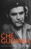 Story Of Che Guevara, Alvarez de Toledo, Lucia