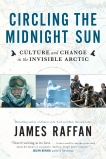 Circling The Midnight Sun, Raffan, James