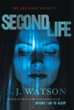 Second Life: A Novel, Watson, S. J.