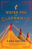 Water For Elephants: A Novel, Gruen, Sara