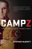 Camp Z: The Secret Life of Rudolf Hess, Mcginty, Stephen