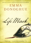 Life Mask, Donoghue, Emma