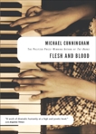 Flesh And Blood, Cunningham, Michael