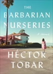 Barbarian Nurseries, Tobar, Héctor