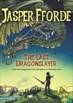 Last Dragonslayer, Fforde, Jasper