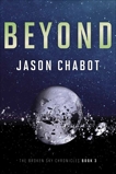 Broken Sky Chronicles #3: Beyond: Broken Sky Chronicles # 3, Chabot, Jason