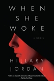 When She Woke: A Novel, Jordan, Hillary