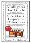 Mulligan's Bar Guide: 25th Anniversary Edition, Mulligan, Shawn M.