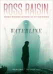 Waterline, Raisin, Ross