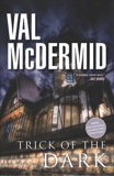 Trick Of The Dark, McDermid, Val