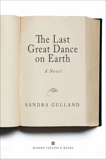 The Last Great Dance On Earth, Gulland, Sandra