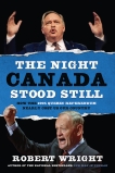 The Night Canada Stood Still, Wright, Robert