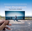 Dear Photograph, Jones, Taylor