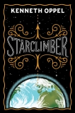 Starclimber: 10th Anniversary Edition, Oppel, Kenneth