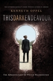 This Dark Endeavour: The Apprenticeship of Victor Frankenstein, Oppel, Kenneth