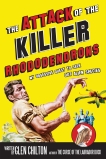 The Attack Of The Killer Rhododendrons: My Obsessive Quest to Seek Out Alien Species, Chilton, Glen